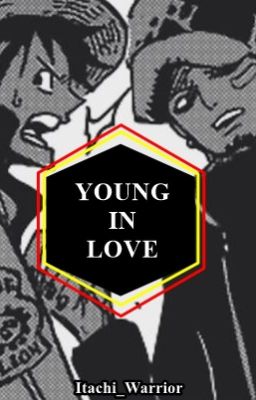 Read Stories Young In Love - LawLu AU - TeenFic.Net