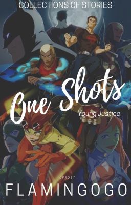 Young Justice One Shots ✔