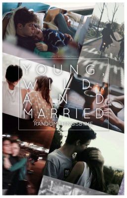 Young, Wild and Married