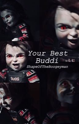 Your Best Buddi - (POV READ)