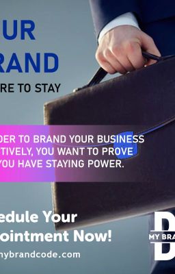 Your brand is here to stay!!