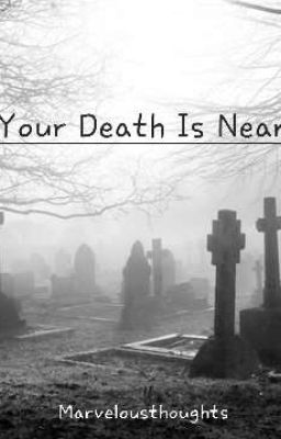 Your Death Is Near