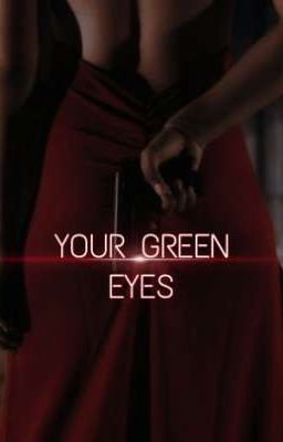 YOUR GREEN EYES / შენი მწვანე თვალები
