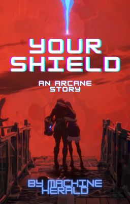 Your Shield - Arcane Male Reader