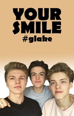 your smile #glake