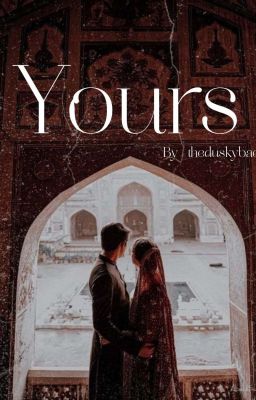 YOURS