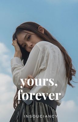 Yours, Forever