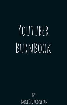 Youtuber BurnBook