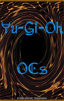 Yu-Gi-Oh OCs