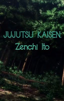 Zenchi Ito [jujutsu kaisen] [OC]