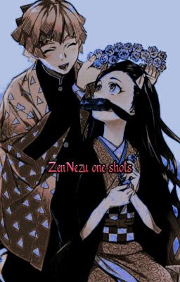 ZenNezu One-shots!