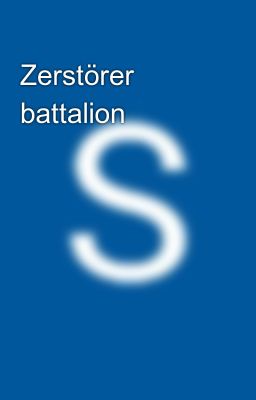 Zerstörer battalion 