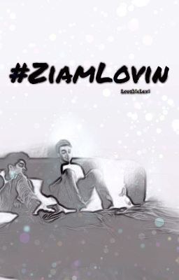 #ZiamLovin