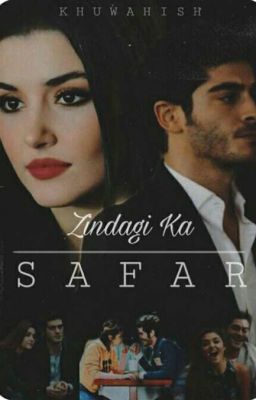 Zindagi Ka Safar ( The Journey Of Life)