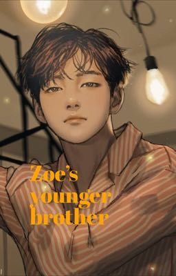 Zoe's younger brother  |Lookism male reader|