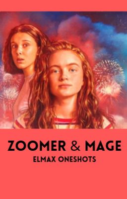 Zoomer & Mage: Elmax Oneshots