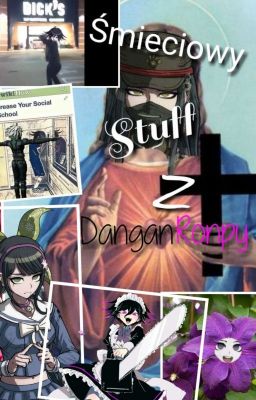 ŚMIECIOWY stuff z Danganronpy