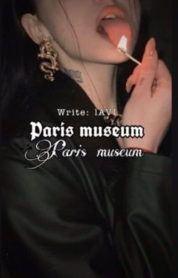 Read Stories متحف باريس || Pirac Museum - TeenFic.Net