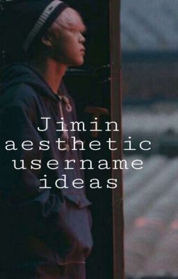 .˚ ᵎ┊͙ Park Jimin aesthetic usernames ♥︎࿐