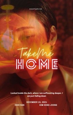 [告白] Take me home.