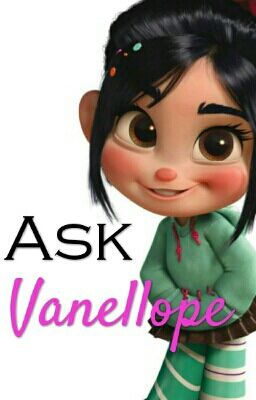 Ask Vanellope