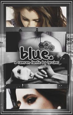 blue ➸ camren