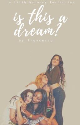 is this a dream? (fifth harmony)