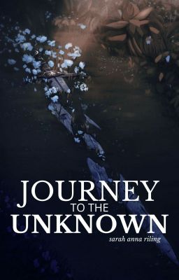 JOURNEY TO THE UNKNOWN