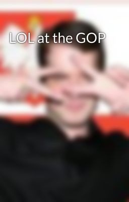 LOL at the GOP