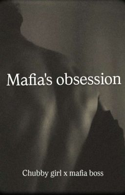 Mafia's Obsession 