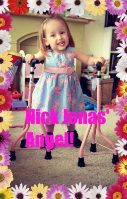 Nick Jonas' Angel! (#Wattys2014)