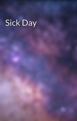 Sick Day