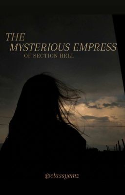 THE MYSTERIOUS EMPRESS OF SECTION HELL (UNDER EDITING)