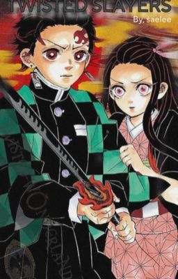 TWISTED SLAYERS