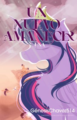 U.N.A  || Un Nuevo Amanecer © ⁴ᐟ⁴