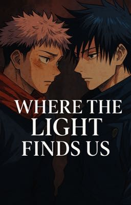 Where the Light Finds Us