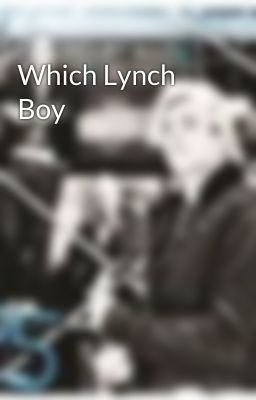 Which Lynch Boy