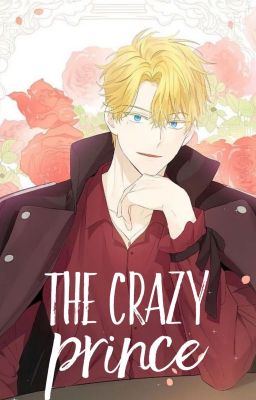 WMMAP | The Crazy Prince